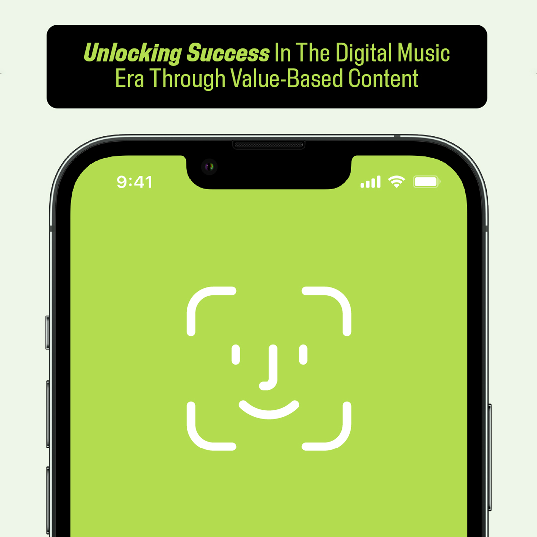 Unlocking Success In The Digital Music Era Through Value-Based Content