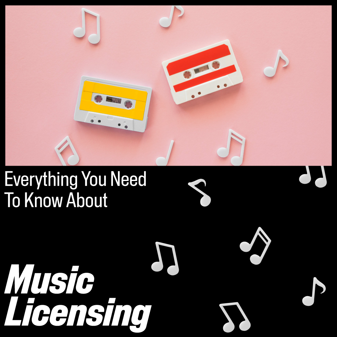 Everything You Need To Know About Music Licensing