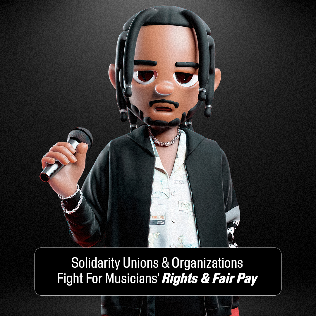Solidarity Unions & Organizations Fight For Musicians' Rights & Fair Pay