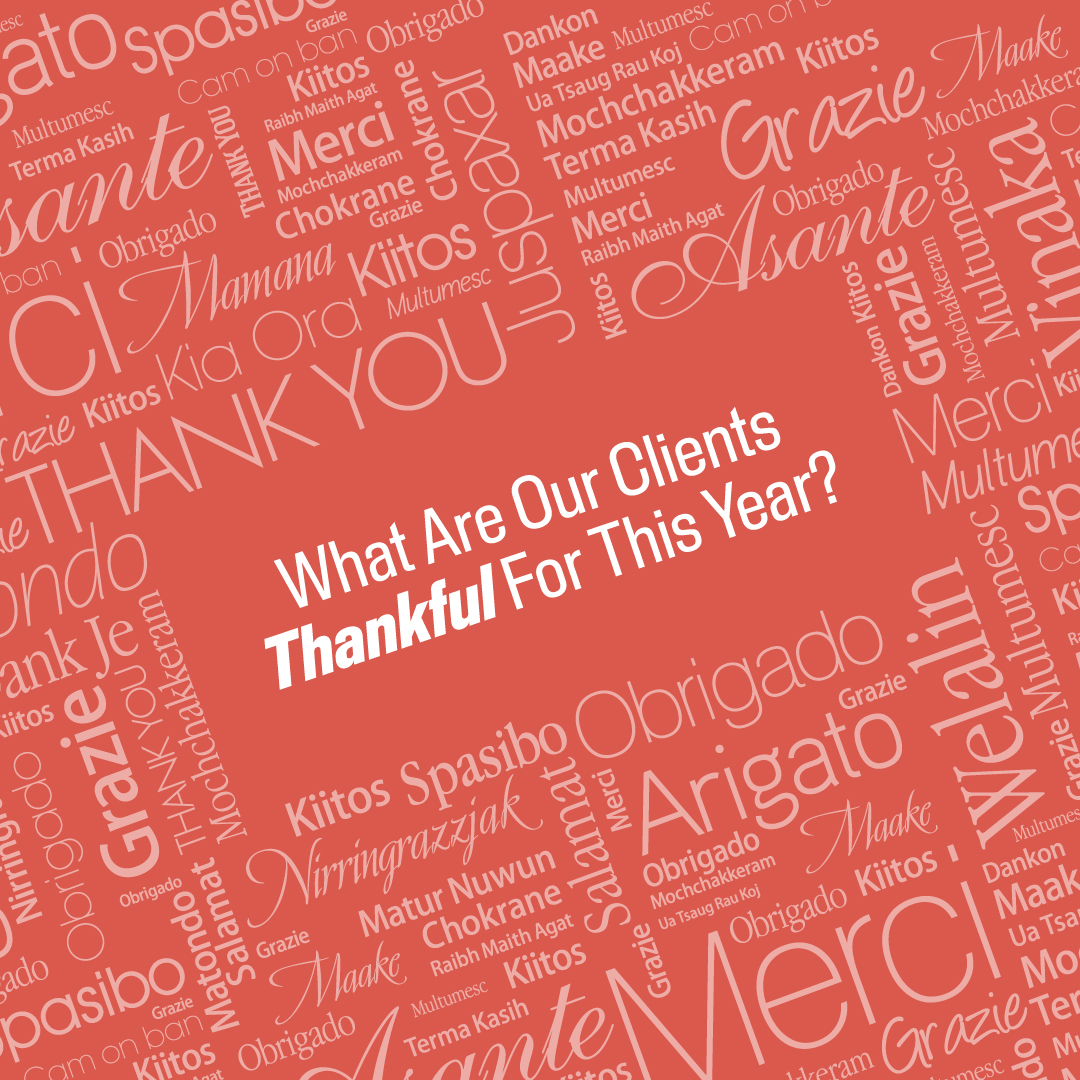 Thanksgiving 2022: What Are Our Clients Thankful For This Year?