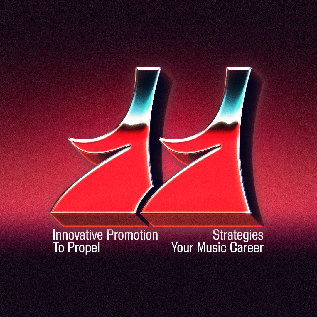 Eleven Innovative Promotion Strategies To Propel Your Music Career