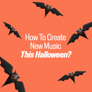 Create New Music This Halloween
