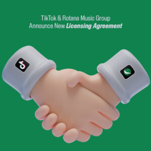 TikTok & Rotana Music Group Announce New Licensing Agreement